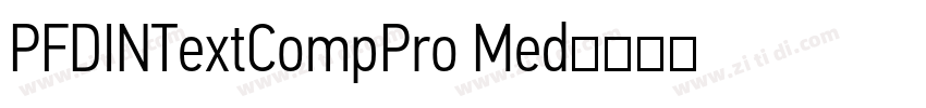 PFDINTextCompPro Med字体转换 PFDINTextCompPro Med字体转换
